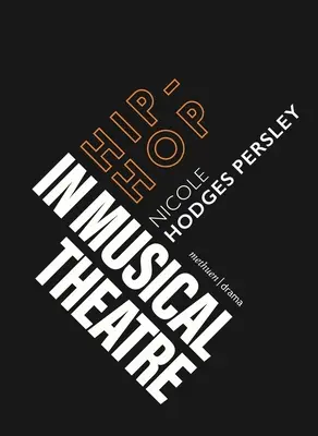 Le hip-hop dans le théâtre musical - Hip-Hop in Musical Theater
