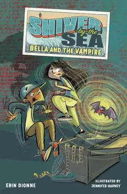 Shiver-By-The-Sea 1 : Bella et le vampire - Shiver-By-The-Sea 1: Bella and the Vampire