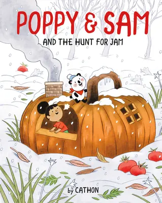 Coquelicot et Sam et la chasse à la confiture - Poppy and Sam and the Hunt for Jam