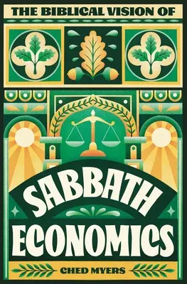 La vision biblique de l'économie du sabbat - The Biblical Vision of Sabbath Economics