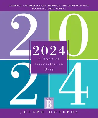 2024 : Un livre de jours pleins de grâce - 2024: A Book of Grace-Filled Days