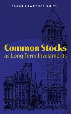 Les actions ordinaires en tant que placements à long terme - Common Stocks as Long Term Investments