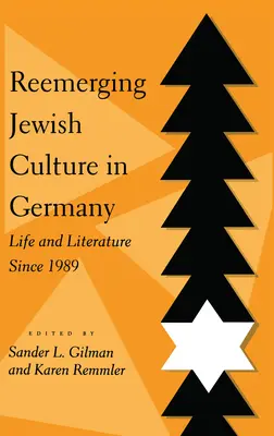 La culture juive renaissante en Allemagne : Vie et littérature depuis 1989 - Reemerging Jewish Culture in Germany: Life and Literature Since 1989