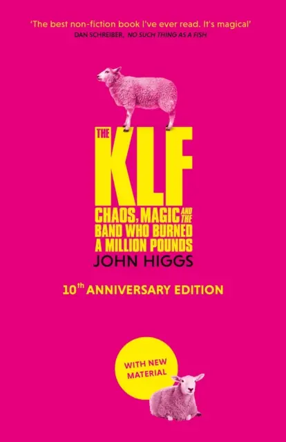 KLF - Chaos, magie et le groupe qui a brûlé un million de livres sterling - KLF - Chaos, Magic and the Band who Burned a Million Pounds