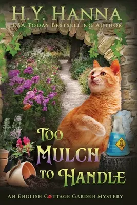 Too Mulch to Handle (Gros caractères) : Les mystères du jardin anglais - Livre 6 - Too Mulch to Handle (Large Print): The English Cottage Garden Mysteries - Book 6