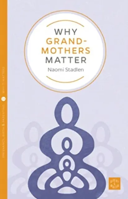 L'importance des grands-mères - Why Grandmothers Matter