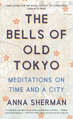 Les cloches du vieux Tokyo : Méditations sur le temps et la ville - The Bells of Old Tokyo: Meditations on Time and a City