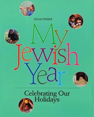 Mon année juive - My Jewish Year