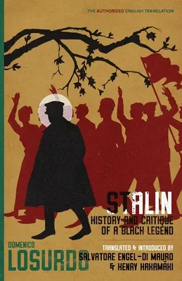 Staline : Histoire et critique d'une légende noire - Stalin: History and Critique of a Black Legend