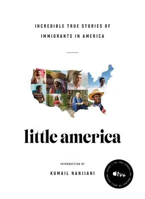 Little America : Histoires vraies et incroyables d'immigrants en Amérique - Little America: Incredible True Stories of Immigrants in America