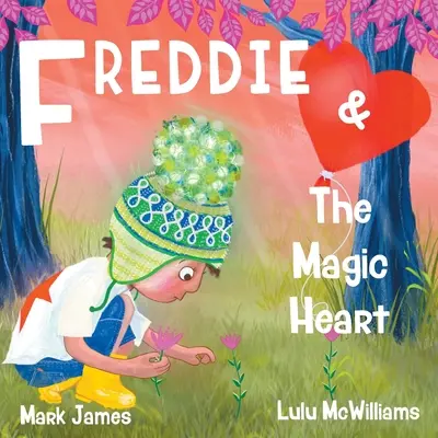 Freddie et le cœur magique - Freddie and the Magic Heart