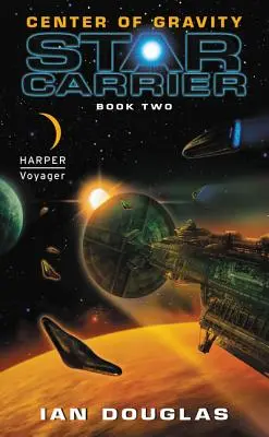 Centre de gravité : Star Carrier : Livre 2 - Center of Gravity: Star Carrier: Book Two