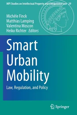 Mobilité urbaine intelligente : Droit, réglementation et politique - Smart Urban Mobility: Law, Regulation, and Policy