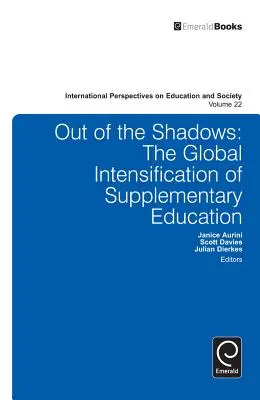 Sortir de l'ombre : L'intensification mondiale de l'éducation complémentaire - Out of the Shadows: The Global Intensification of Supplementary Education