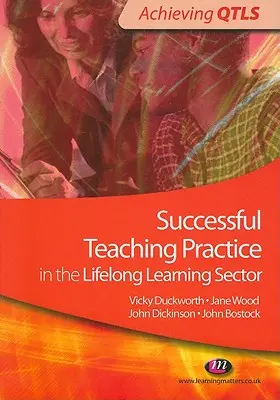 Une pratique d'enseignement réussie dans le secteur de l'éducation et de la formation tout au long de la vie - Successful Teaching Practice in the Lifelong Learning Sector