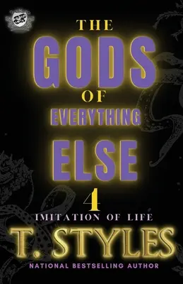 Les Dieux de tout autre chose 4 : Imitation de la vie (Les Publications du Cartel présentent) - The Gods Of Everything Else 4: Imitation Of Life (The Cartel Publications Presents)