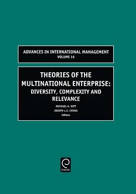 Théories de l'entreprise multinationale : Diversité, complexité et pertinence - Theories of the Multinational Enterprise: Diversity, Complexity and Relevance