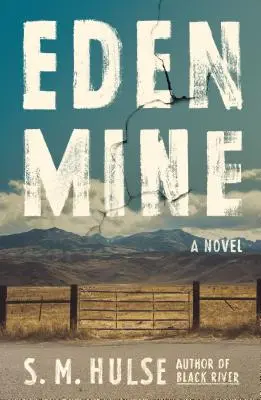 La mine d'Eden - Eden Mine
