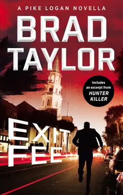 Exit Fee : La rançon du diable : un roman de Pike Logan - Exit Fee: A Pike Logan Novella