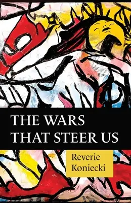 Les guerres qui nous dirigent - The Wars That Steer Us