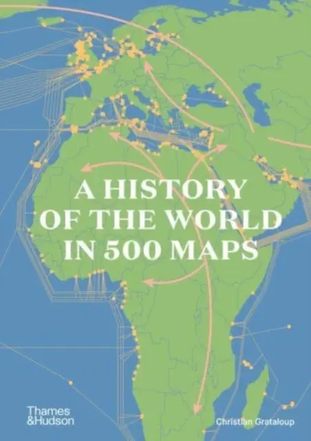 L'histoire du monde en 500 cartes - History of the World in 500 Maps