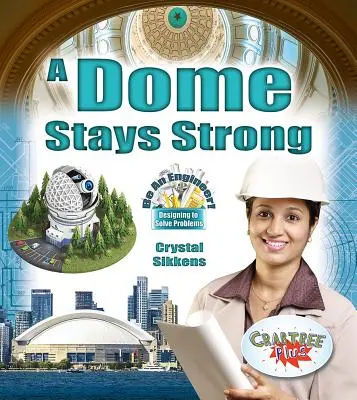 Un dôme reste solide - A Dome Stays Strong
