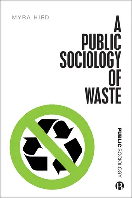 Une sociologie publique des déchets - A Public Sociology of Waste