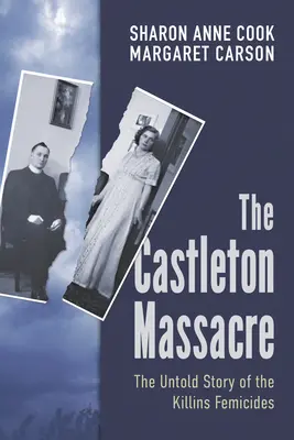 Le massacre de Castleton : Histoires de survivants du féminicide de Killins - The Castleton Massacre: Survivors' Stories of the Killins Femicide