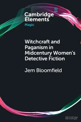 Sorcellerie et paganisme dans les romans policiers féminins du milieu du siècle dernier - Witchcraft and Paganism in Midcentury Women's Detective Fiction