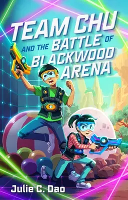 L'équipe Chu et la bataille de l'arène de Blackwood - Team Chu and the Battle of Blackwood Arena