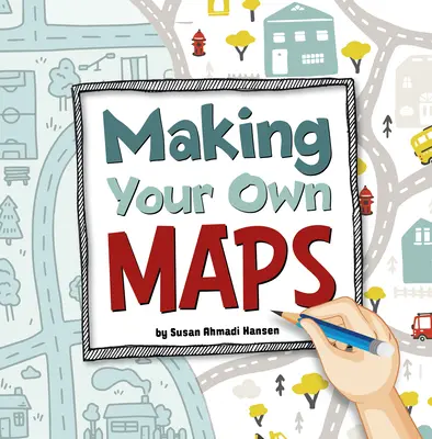 Créer ses propres cartes - Making Your Own Maps