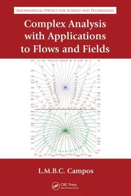 Analyse complexe avec applications aux écoulements et aux champs - Complex Analysis with Applications to Flows and Fields