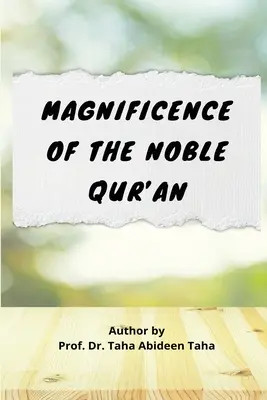 La magnificence du noble Coran - Magnificence of the Noble Qur'an