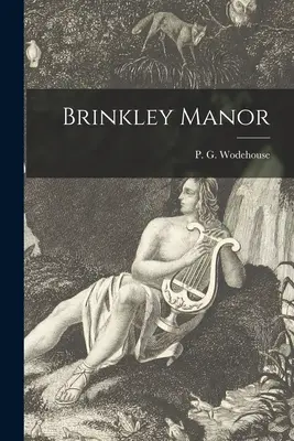 Le manoir Brinkley - Brinkley Manor