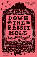 Au fond du trou du lapin - Down the Rabbit Hole