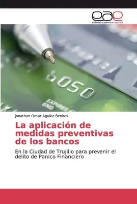 L'application des mesures préventives des banques - La aplicacin de medidas preventivas de los bancos