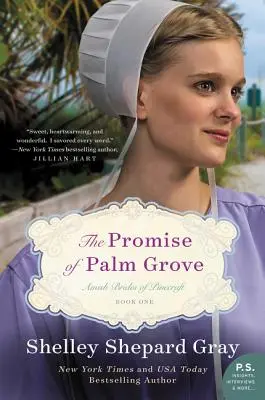 La promesse de Palm Grove : La promesse de Palm Grove : Amish Brides of Pinecraft, Book One - The Promise of Palm Grove: Amish Brides of Pinecraft, Book One