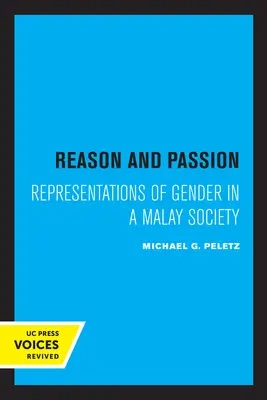 Raison et passion : Représentations du genre dans une société malaise - Reason and Passion: Representations of Gender in a Malay Society