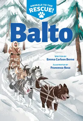 Balto (Les animaux à la rescousse #1) - Balto (Animals to the Rescue #1)