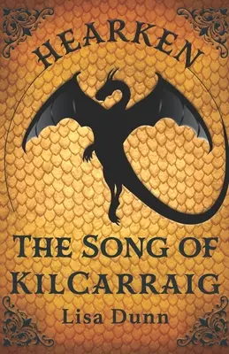 Hearken the Song of Kilcarraig : Un roman des Chroniques de Chasmaria - Hearken the Song of Kilcarraig: A Chasmaria Chronicles Novel