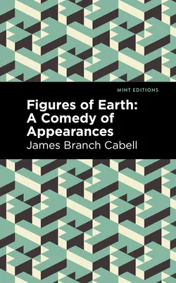 Les figures de la terre : Une comédie des apparences - Figures of Earth: A Comedy of Appearances