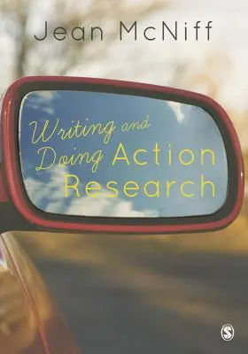 Rédiger et réaliser une recherche-action - Writing and Doing Action Research