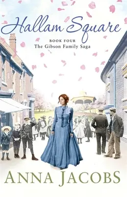 Hallam Square - Quatrième tome de la saga de la famille Gibson, brillamment divertissante et réconfortante - Hallam Square - Book Four in the brilliantly entertaining and heartwarming Gibson Family Saga