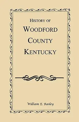 Histoire du comté de Woodford, Kentucky - History of Woodford County, Kentucky