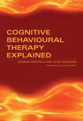 La thérapie cognitivo-comportementale expliquée - Cognitive Behavioural Therapy Explained