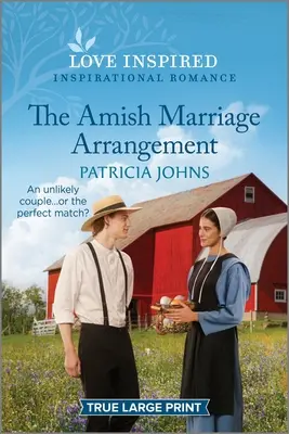 L'arrangement matrimonial amish : Un roman d'inspiration édifiant - The Amish Marriage Arrangement: An Uplifting Inspirational Romance