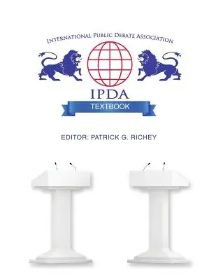 Manuel de l'Association internationale de débat public - International Public Debate Association Textbook