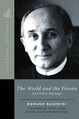 Le monde et la personne : Et autres écrits - The World and the Person: And Other Writings