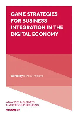 Stratégies de jeu pour l'intégration des entreprises dans l'économie numérique - Game Strategies for Business Integration in the Digital Economy