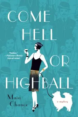 Come Hell or Highball - Un mystère - Come Hell or Highball - A Mystery